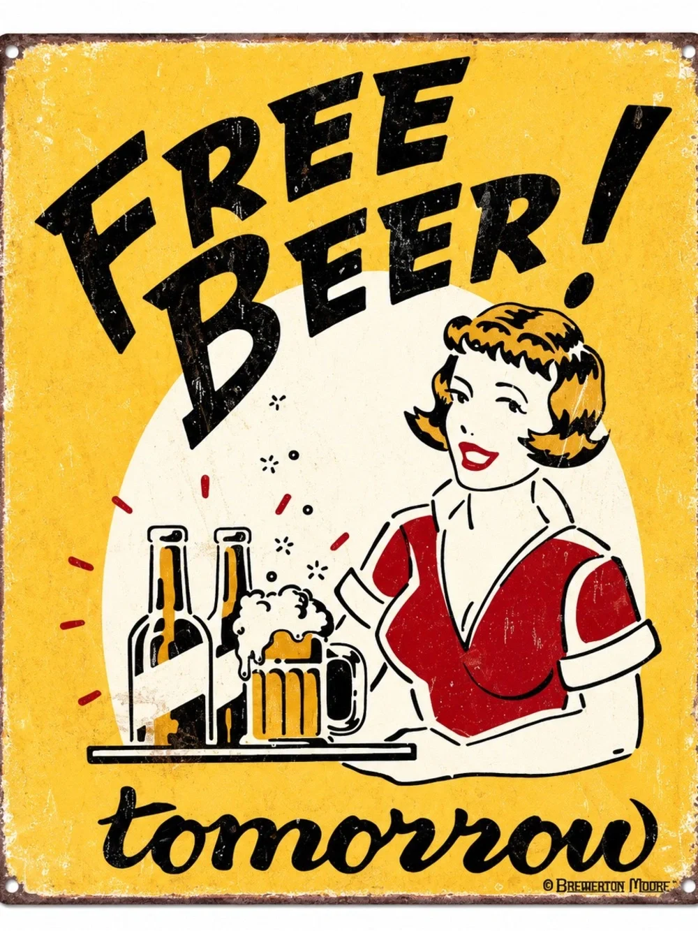 NEW Free Beer Tomorrow Metal Sign